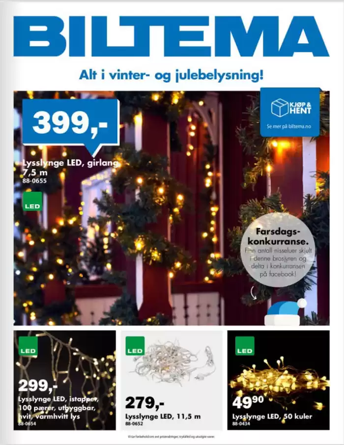 Biltema-katalog i Sandnes | Alt i vinter- og julebelysning! | 6.11.2024 - 30.11.2024